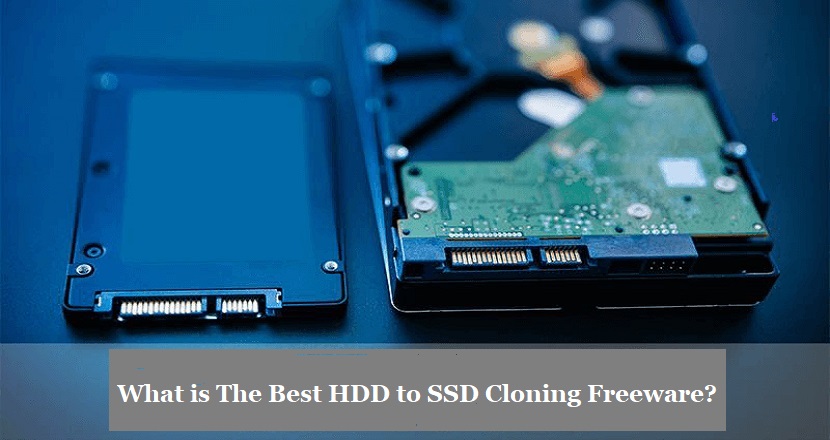 What is The Best HDD to SSD Cloning Freeware