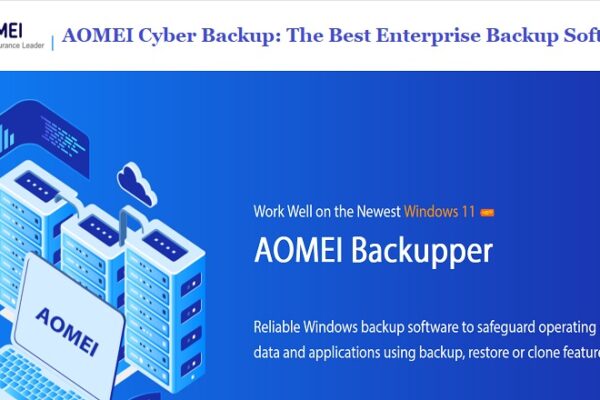 AOMEI Cyber Backup: The Best Enterprise Backup Software